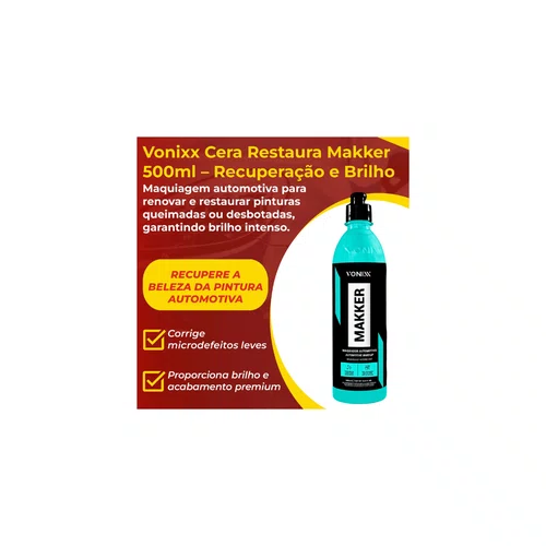 Makker 2.0 Maquiador Automotivo 500ml | Vonixx